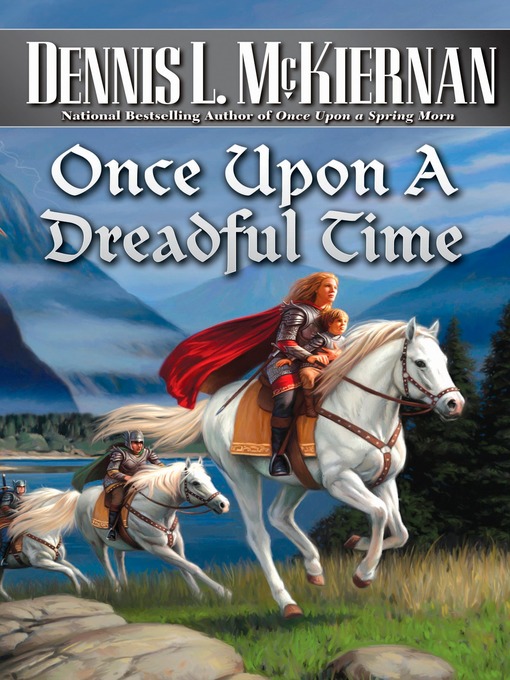 Title details for Once Upon a Dreadful Time by Dennis L. McKiernan - Wait list